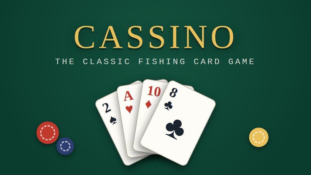 Cassino — the classic fishing card game